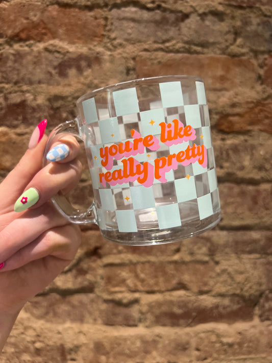 You’re like really Pretty Mug