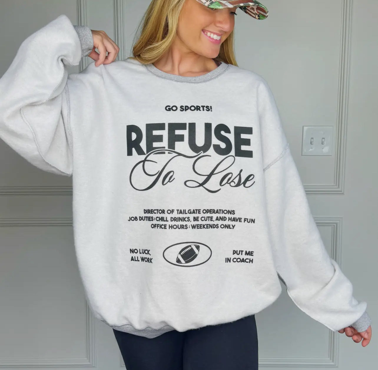 Refuse to lose inside out sweatshirt